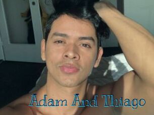 Adam_And_Thiago