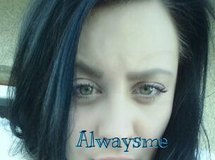 Alwaysme