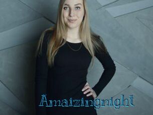 Amaizingnight