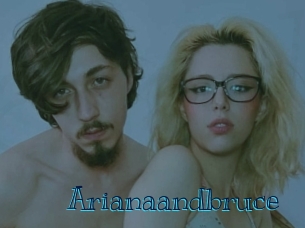 Arianaandbruce