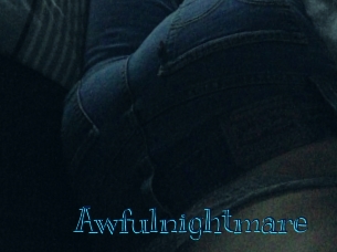 Awfulnightmare