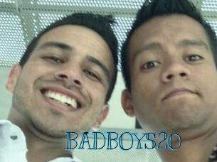 BADBOYS20