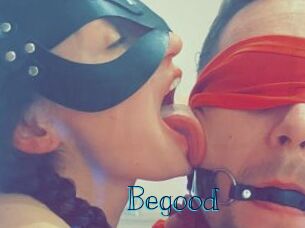 Begood