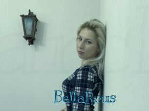 BellaRous