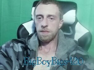 BigBoyBigs420