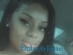 BigbootyRyan