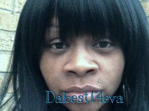 Dabest14eva