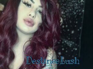 DestineeLush