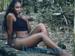 Dayanawood