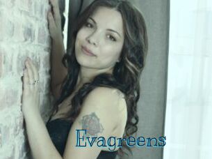 Evagreens