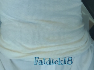 Fatdick18