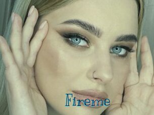Fireme