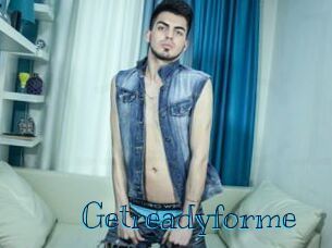 Getreadyforme