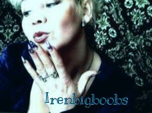 Irenbigboobs