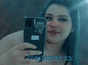 Ivanasexyxx