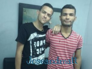 Joseandmatt