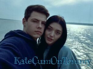 KateCumOnTommy