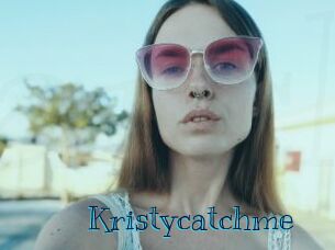 Kristycatchme