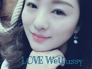 LOVE_WetPussy