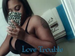 Love_Trouble