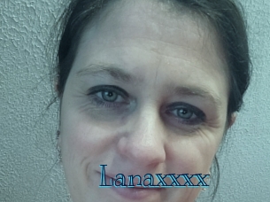 Lanaxxxx