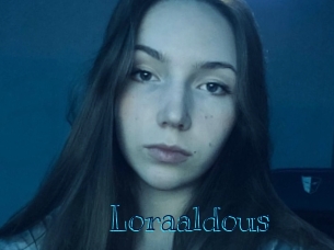 Loraaldous