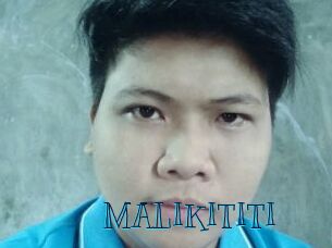 MALIKITITI