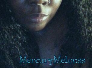 MercuryMelonss