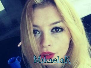 MikaelaK