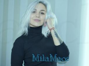 MilaMace