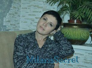 MilanaSecret