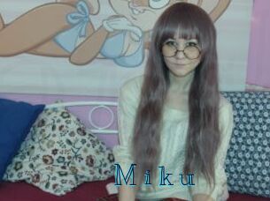 M_i_k_u