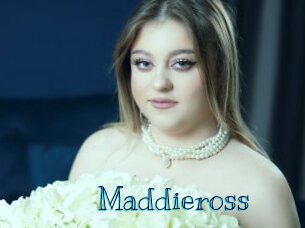 Maddieross