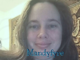 Mandyfyre