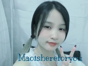 Maoishereforyou