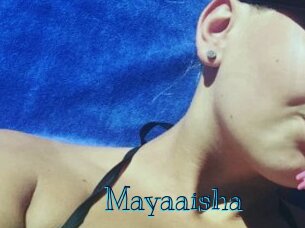 Mayaaisha