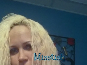 Misstish