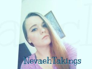 NevaehTakings