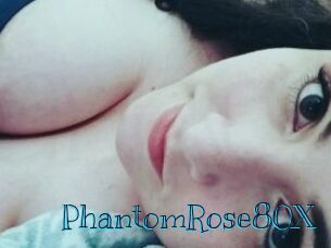 PhantomRose80X
