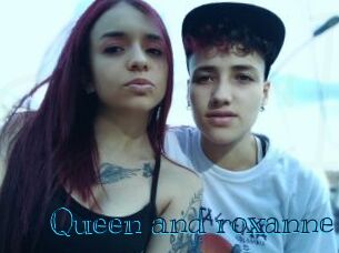 Queen_and_roxanne