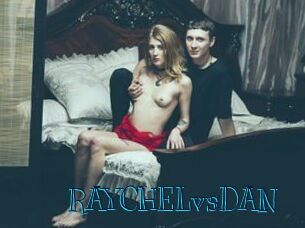 RAYCHELvsDAN