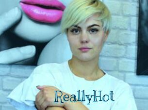 ReallyHot