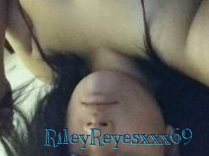 RileyReyesxxx69