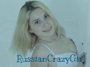 RussianCrazyGirl