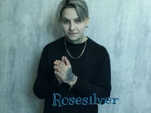 Rosesilver