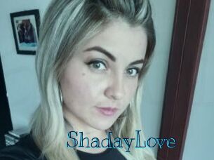 ShadayLove