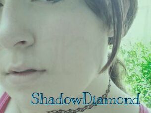 ShadowDiamond