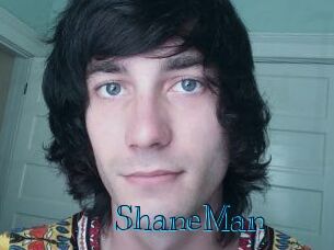 ShaneMan