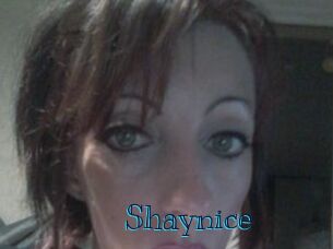 Shaynice