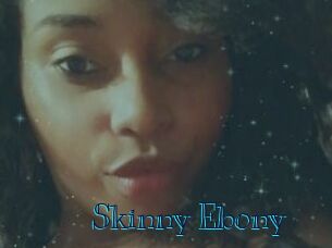 Skinny_Ebony